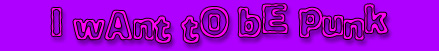 Go to I want to be Punk