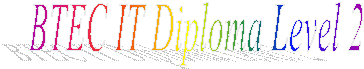 BTEC IT Diploma Level 2