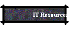 IT Resources