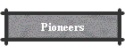 Pioneers