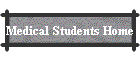 Medical Students Home