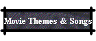 Movie Themes & Songs
