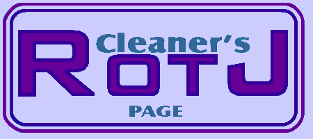 Cleaner's RotJ Page