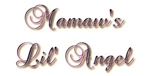Mamaw's Lil' Angel!