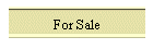 For Sale