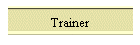 Trainer
