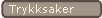 Trykksaker