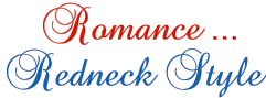 Romance ... Redneck Style