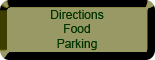 Directions, Food, and Parking