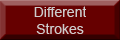 Different Strokes