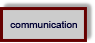 Communication