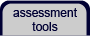 Assessment Tools