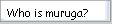 Who is muruga?