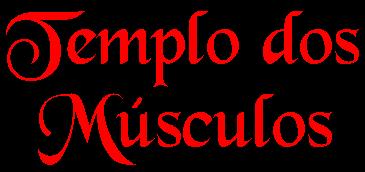 TEMPLO DOS M�SCULOS