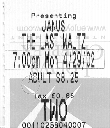 Movie ticket stub from Janus theater--movie is "The Last Waltz" from 2002