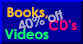 Great savings on books, cd's and videos