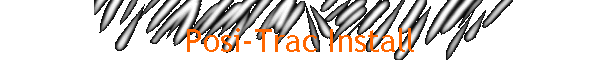 Posi-Trac Install