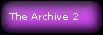 The Archive 2