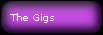 The Gigs