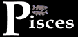 Yep I am Pisces!