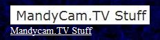 MandyCam Stuff
