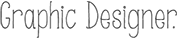 Graphic Designer