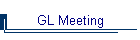 GL Meeting