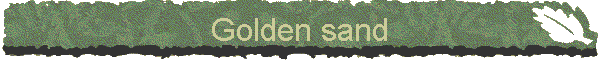 Golden sand