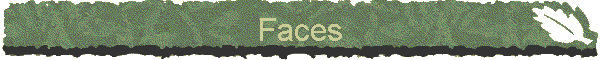 Faces