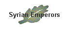 Syrian Emperors