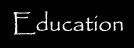 Education