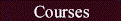 courses.gif (1855 bytes)