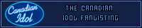Canadian Idol Fanlisting!