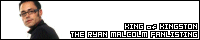 King Of Kingston (Ryan Malcolm) Fanlisting!