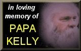 Goodbye Papa Kelly...