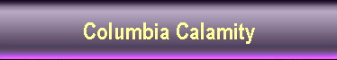 Columbia Calamity