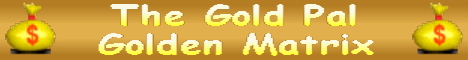 Gold Pal Golden Matrix - 400% ROI