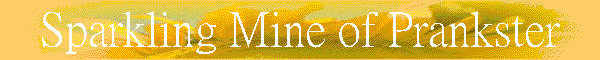 Sparkling Mine of Prankster