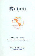Kryon - The End Times : New Information for Personal Peace (Kryon Book 1)