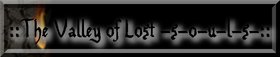 Enter The Valley of Lost Souls