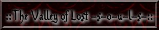 Enter The Valley of Lost Souls