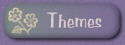 Themes