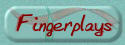 Fingerplays