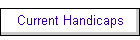 Current Handicaps