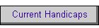 Current Handicaps