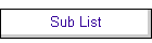 Sub List
