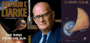 Arthur Clarke e as capas do livro Vento Solar em ingls e portugus respectivamente