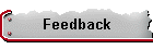 Feedback