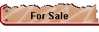 For Sale