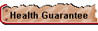 Health Guarantee